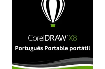Corel Draw X8 Português Portable Portátil Gratis Download 2023