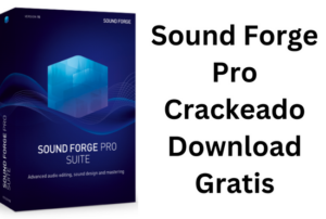 Sound Forge Pro Crackeado
